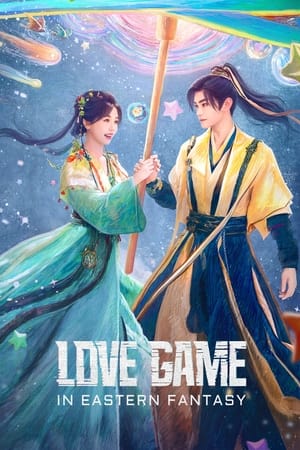 Love Game in Eastern Fantasy izle