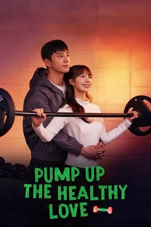 Pump Up the Healthy Love izle Pump Up the Healthy Love izle