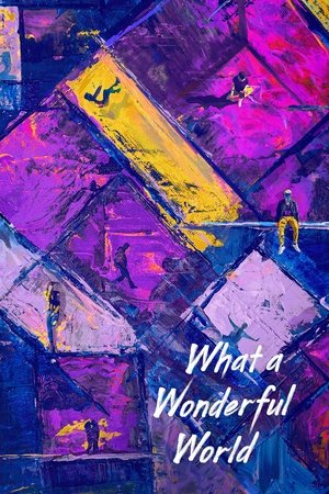 What a Wonderful World izle What a Wonderful World izle