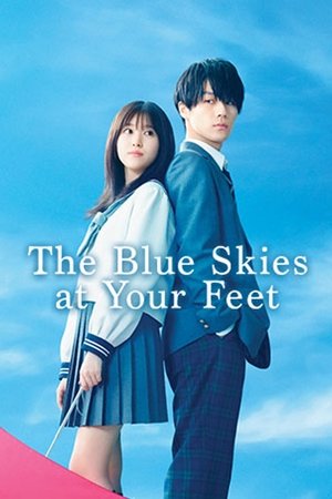 The Blue Skies at Your Feet izle